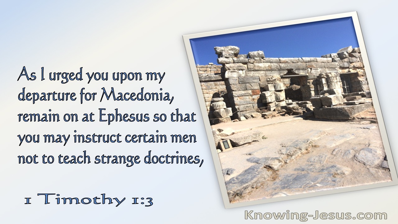 1 Timothy 1:3 Remain At Ephesus So You May Instruct Certain Men (blue)